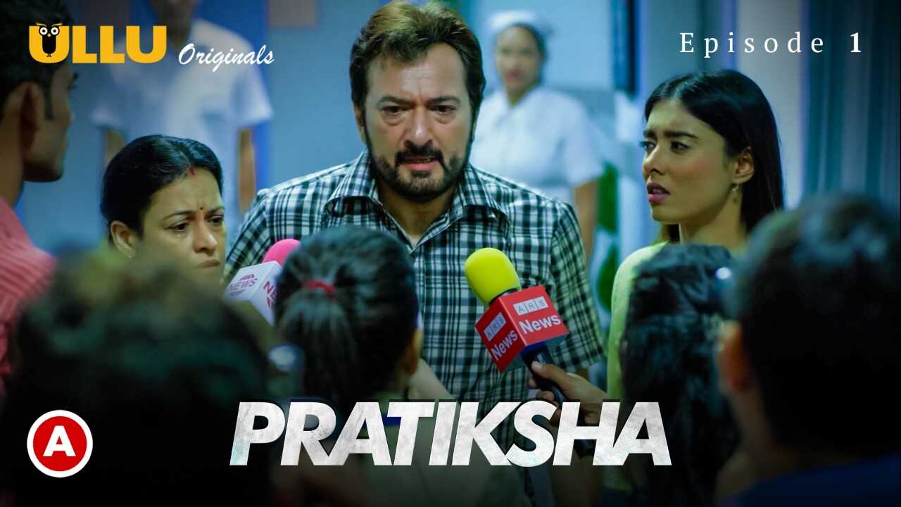 Pratiksha Part 1 2021 Ullu Originals Hot Web Series Ep 1