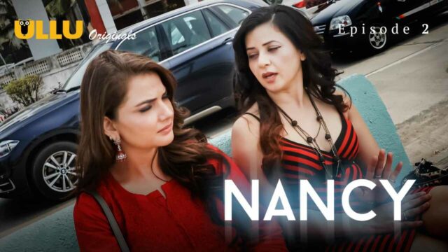 Nancy Free Ullu Hot Web Series 2021 Season 1 Episode 2