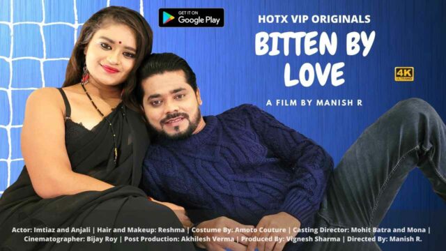 Bitten by Love Hotx Vip 2021 Hindi Hot Web Series Episode 1