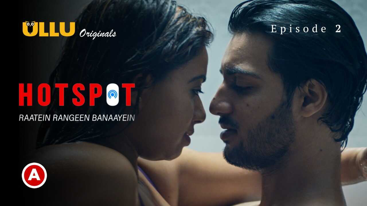 Hotspot Raatein Rangeen Banaayein Ullu Hot Web Series Ep 2