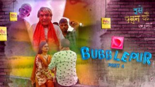 Bubblepur Part 4 Kooku Originals 2021 Hindi Hot Web Series