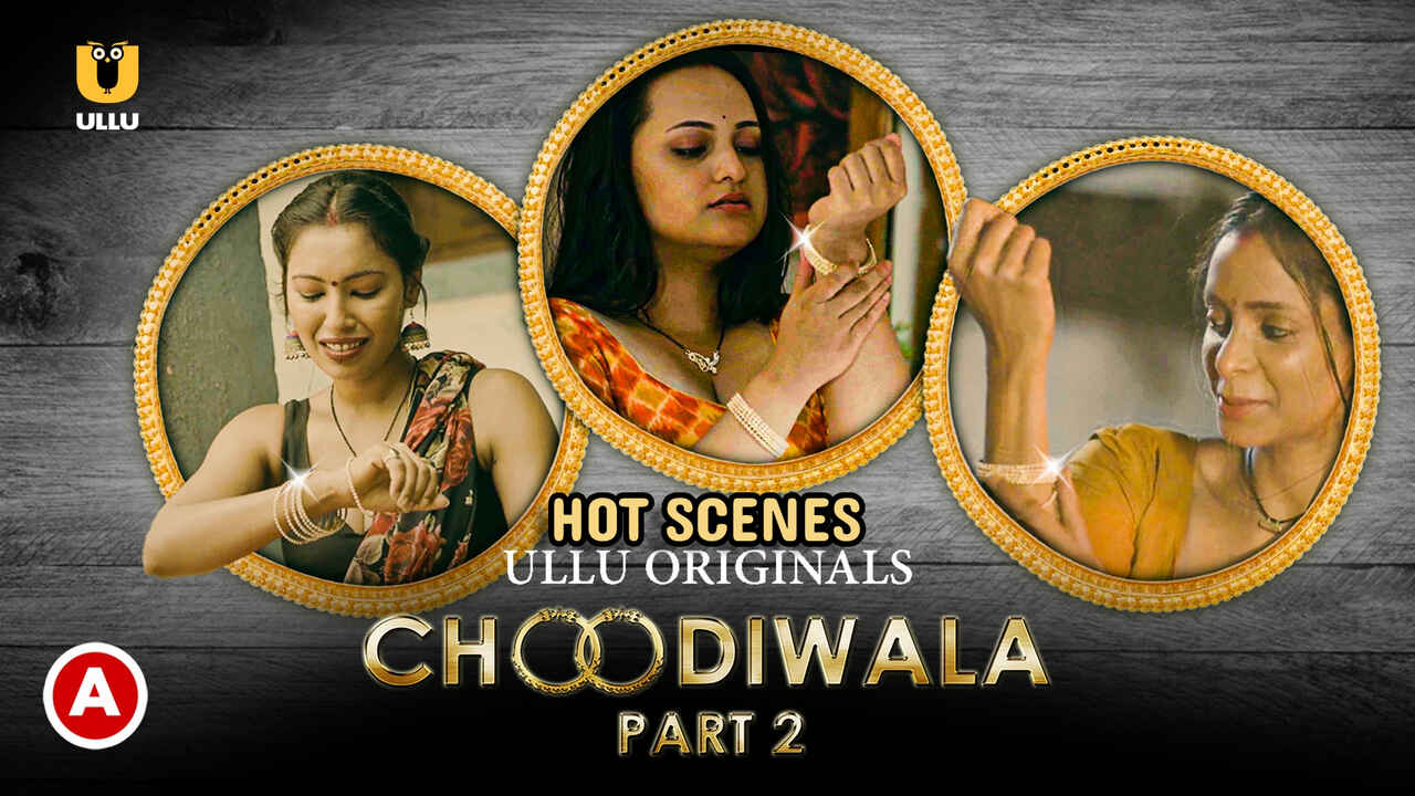 Choodiwala Part-2 Hot Scenes Ullu Hindi Hot Web Series 2022