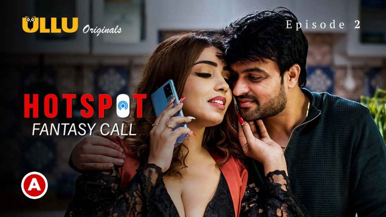 Hotspot Fantasy Call Ullu Hot Web Series 2021 Episode 2