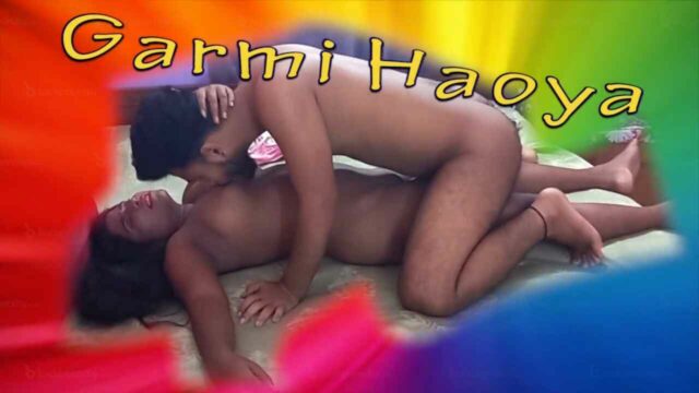 Garmi Haoya Silver Vally 2021 Hindi Hot Uncut Short Film