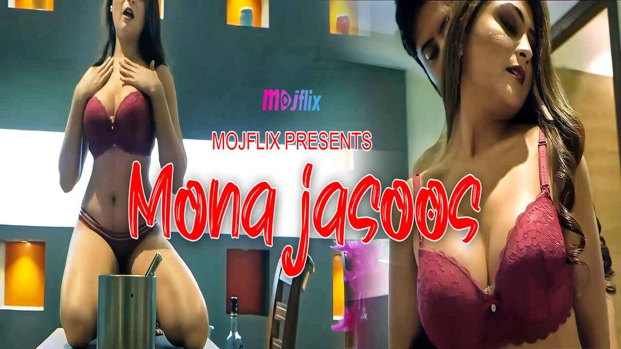 Mona Jasoos 2022 Mojflix Originals Hindi Uncut Short Film