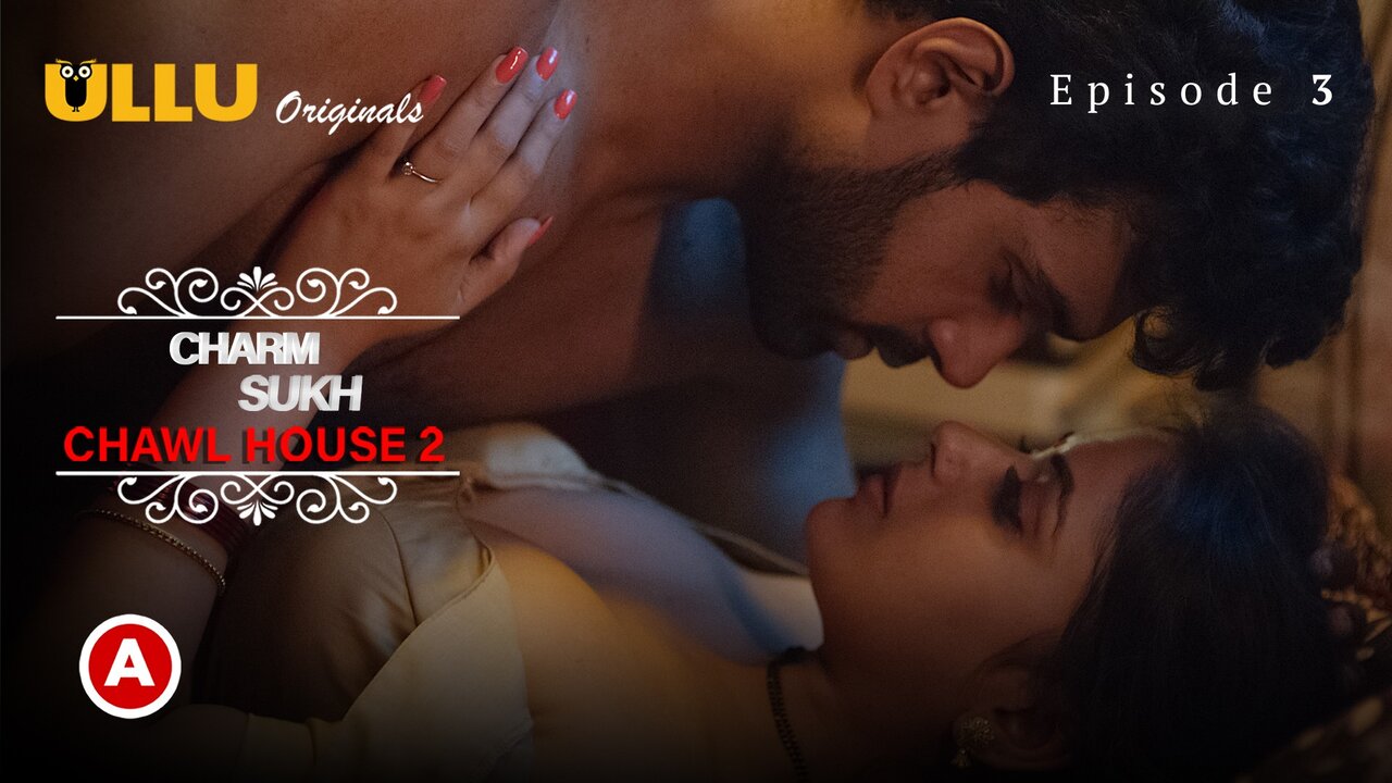 Charmsukh Chawl House 2 Ullu 2022 Hindi Hot Web Series Ep 3