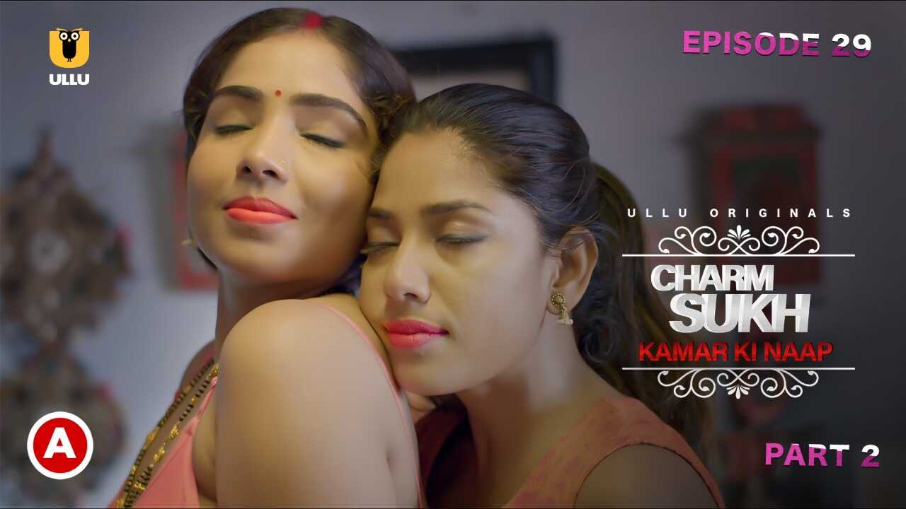 Charmsukh Kamar Ki Naap 2021 Ullu Hot Web Series Episode 2