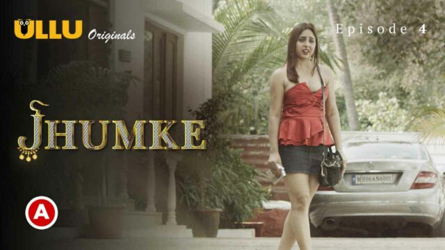 Jhumke 2022 Ullu Originals Hindi Porn Web Series Episode 4