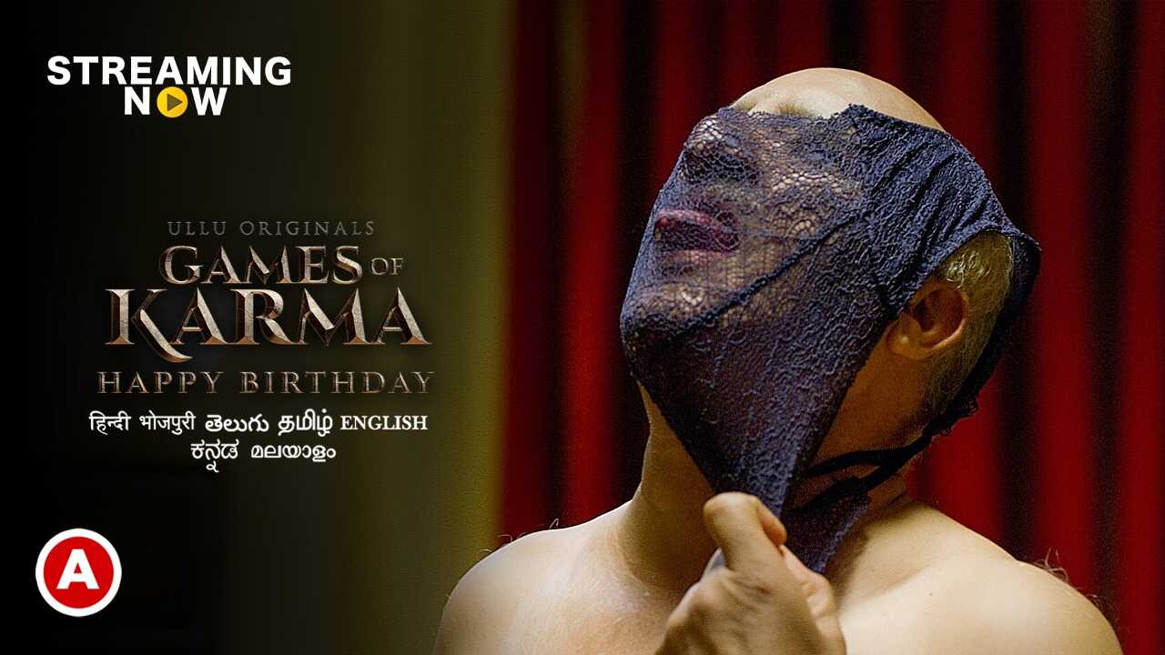 Games of Karma Happy Birthday Ullu Hindi Hot Web Series