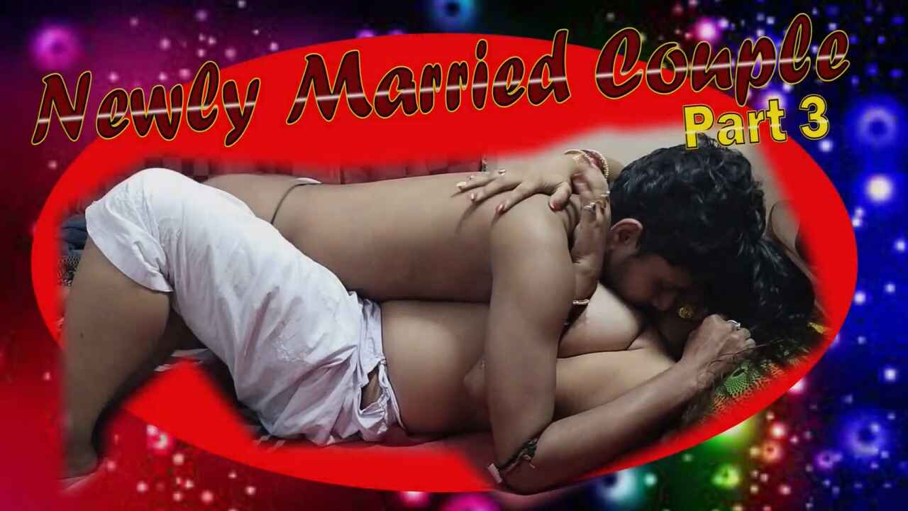 Newly Married Couple Hotxcreator 2022 Hindi Sex Film Part 3