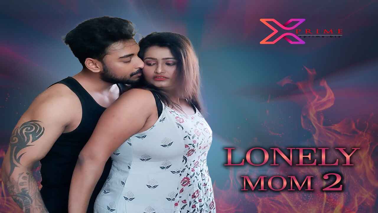 Lonely Mom 2 2022 Xprime Originals Hindi Hot Uncut Sex Video