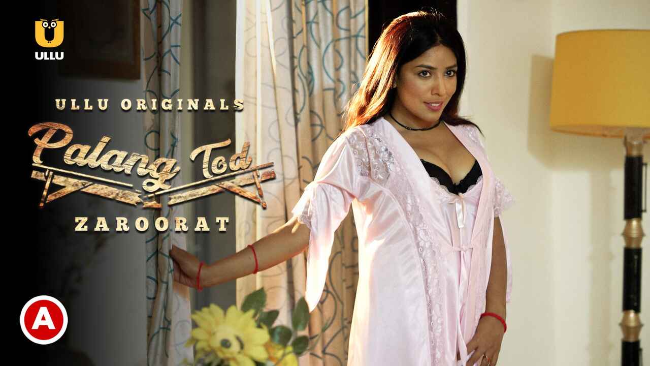 Palang Tod Zaroorat 2022 Ullu Hot Web Series Episode 1