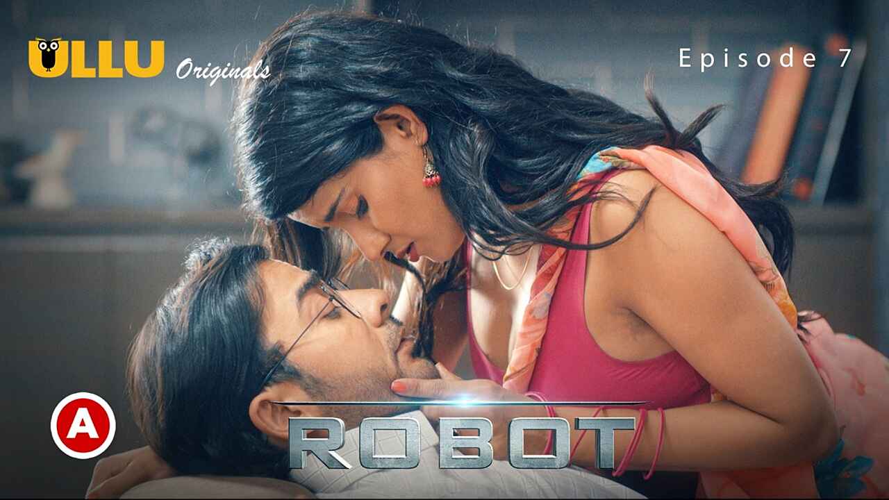 Robot Part 2 Ullu Originals 2021 Hot Web Series Episode 7