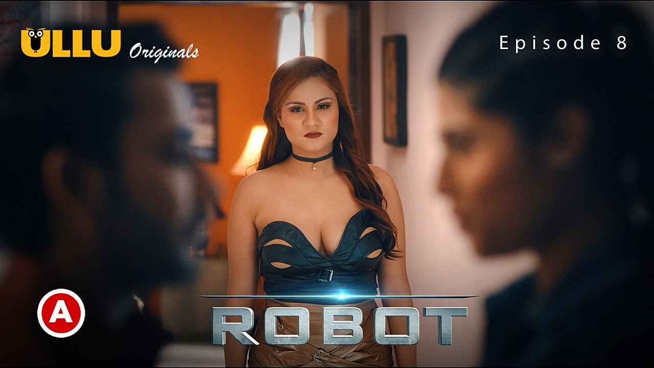 Robot Part 2 Ullu Originals 2021 Hot Web Series Episode 8