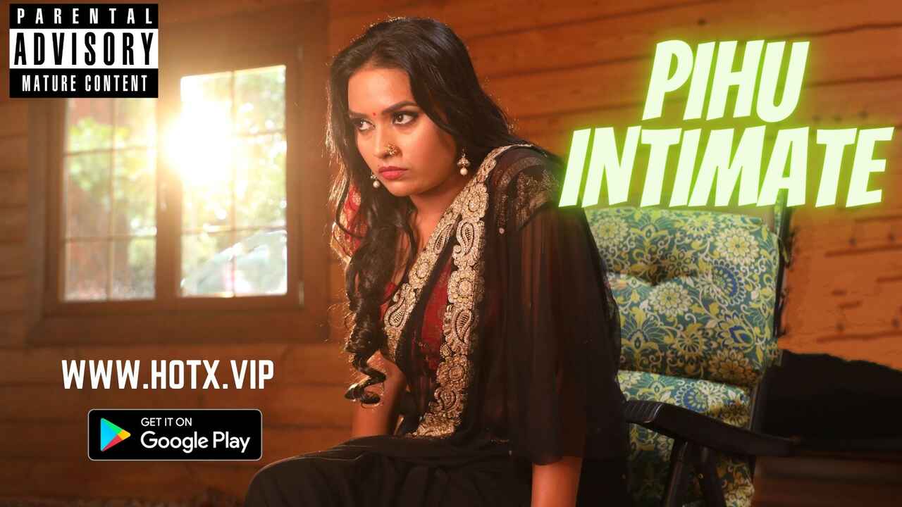 Pihu Intimate Hotx Originals Hindi Uncut Short Film 2022