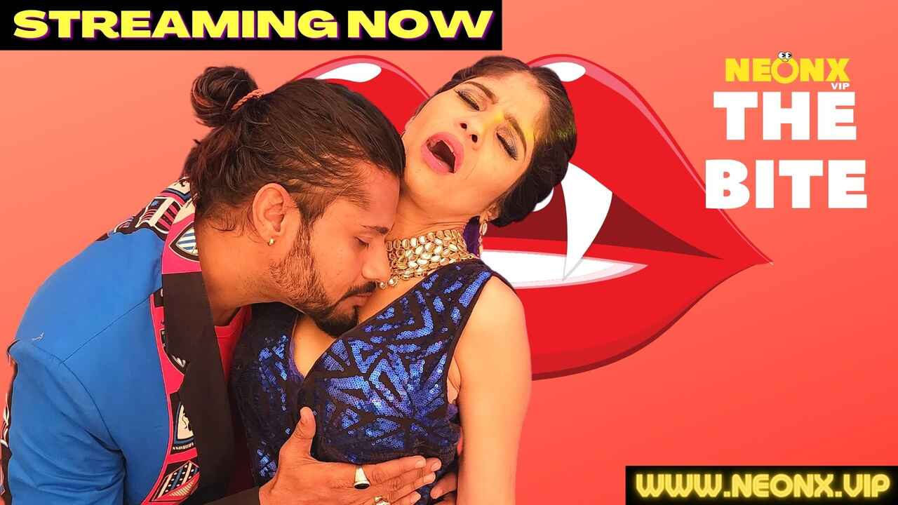 The Bite Neonx Vip Originals 2022 Hindi Uncut Porn Video