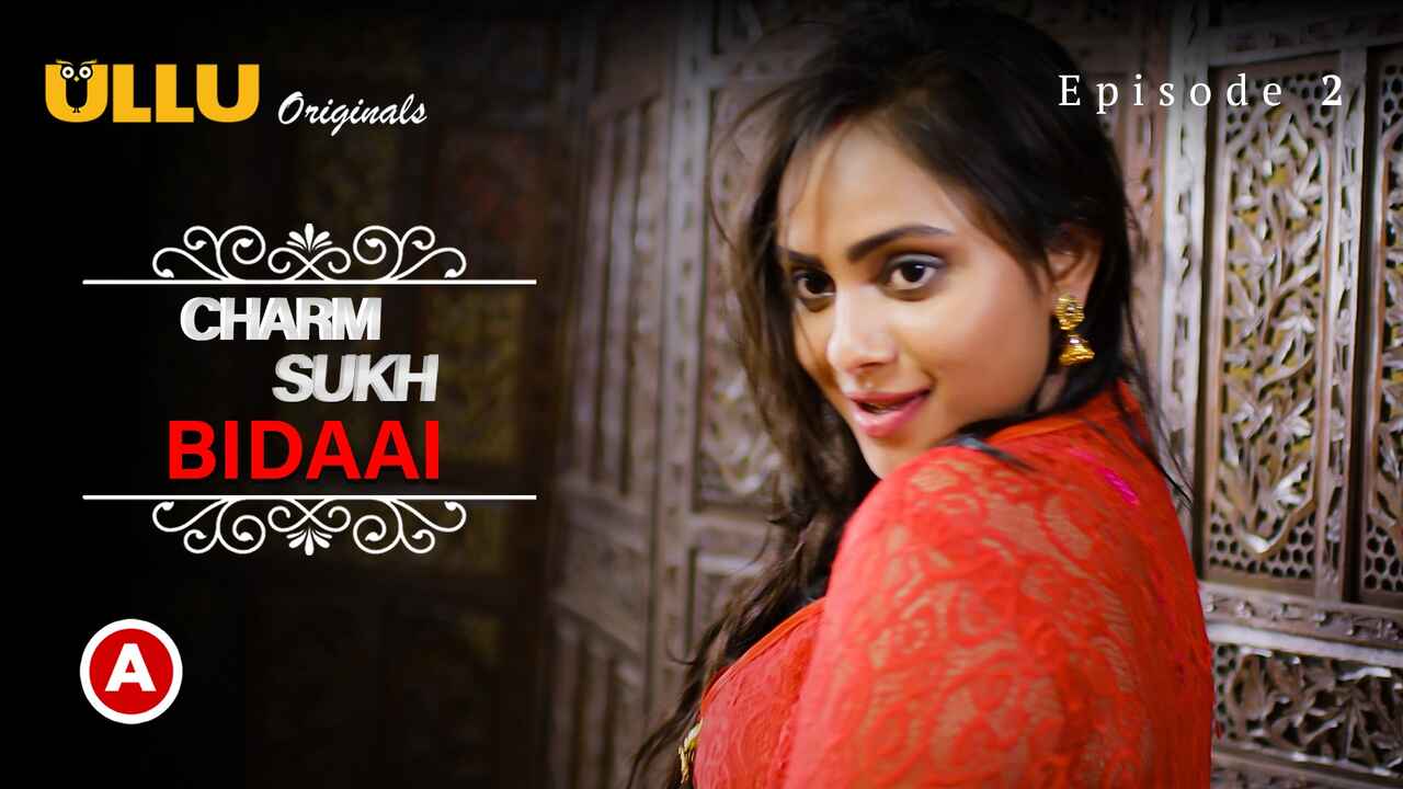 Charmsukh Bidaai Part-1 Ullu Porn Web Series 2022 Episode 2