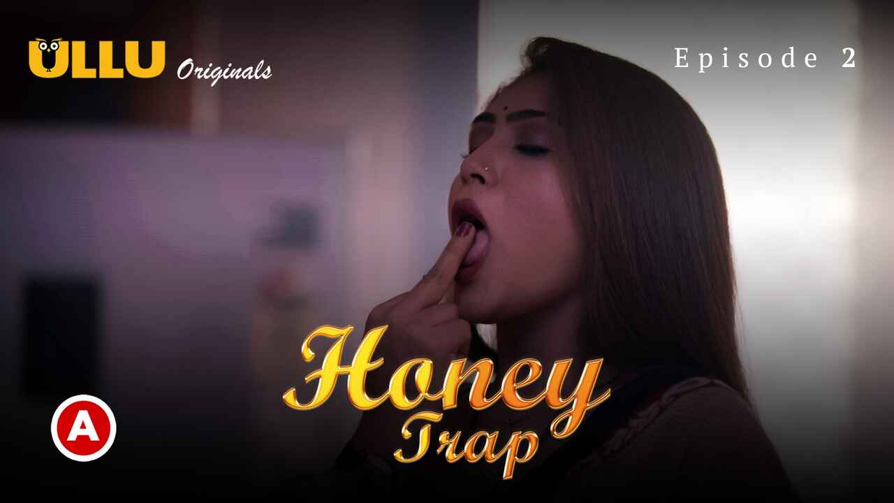 Honey Trap Part 1 2022 Ullu Hindi Porn Web Series Ep 2