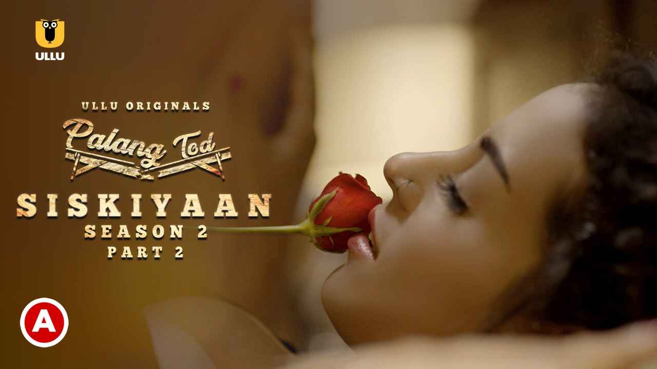 Palang Tod Siskiyaan Hot Scenes S2 P2 Ullu Hot Web Series
