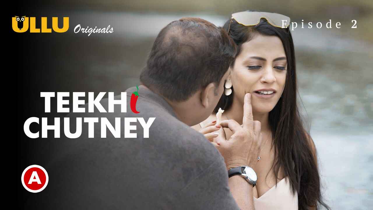 Teekhi Chutney Part 1 Ullu Hindi Hot Web Series 2022 Ep 2