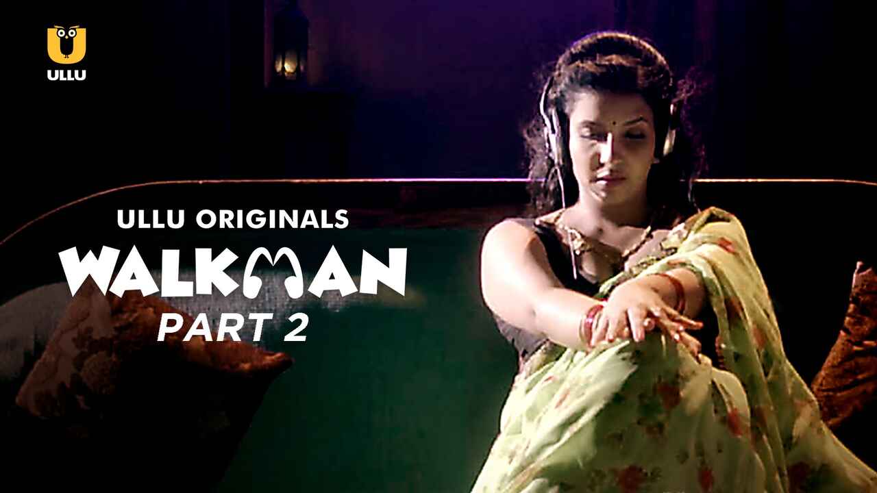 Walkman Part 2 Hot Scenes 2022 Ullu Hindi XXX Web Series