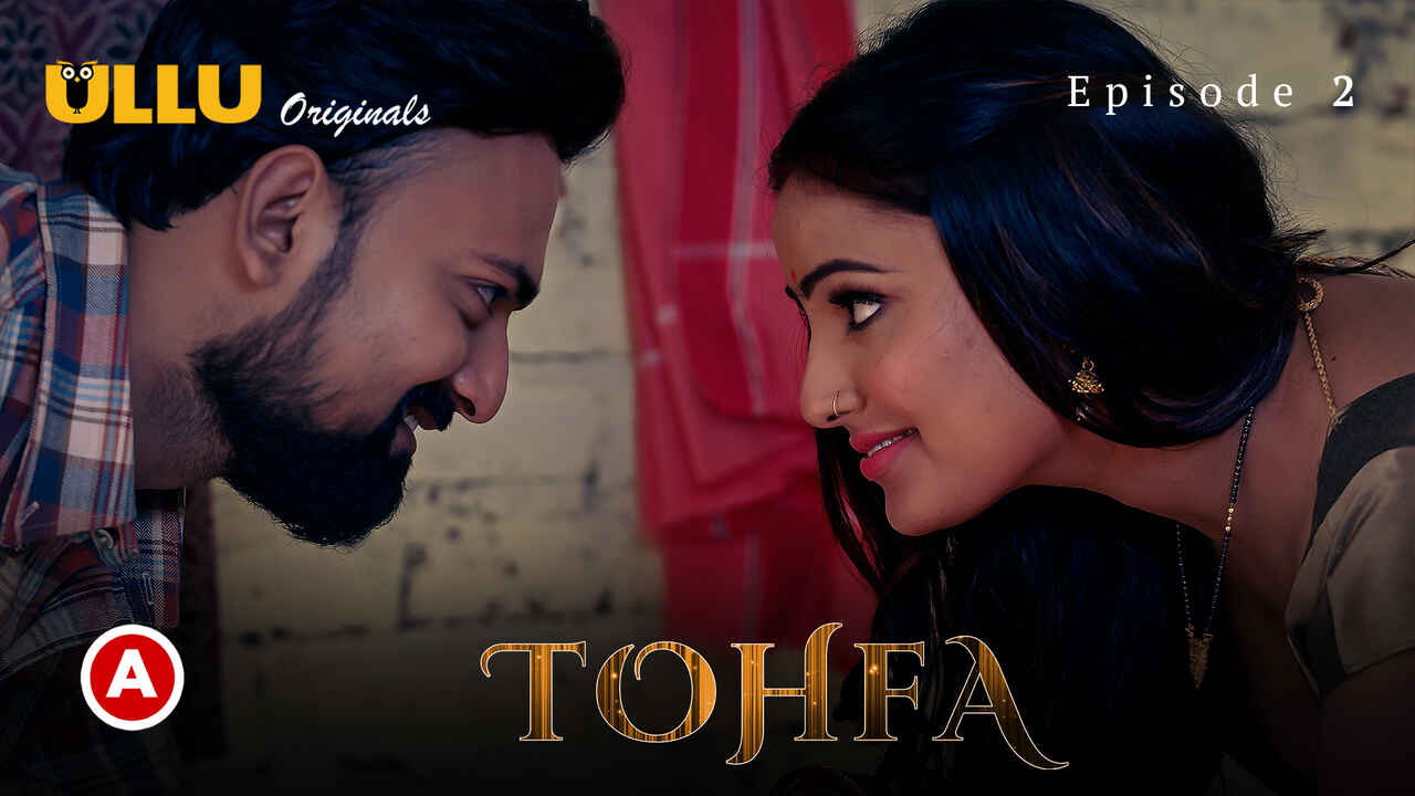Tohfa 2023 Ullu Originals Hindi XXX Web Series Episode 2