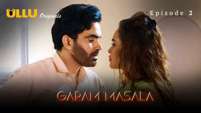 Garam Masala Part 1 Ullu Originals Hindi XXX Web Series Ep 2