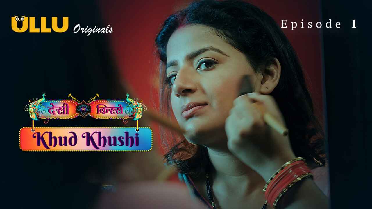 Khud Khushi 2023 Ullu Originals Hindi XXX Web Series Ep 1