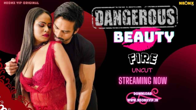 Dangerous Beauty 2024 Neonx Originals Hindi Uncut XXX Video