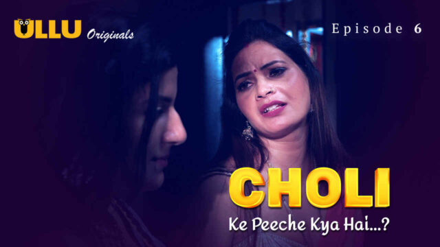 Choli Ke Peeche Kya Hai 2024 Ullu Hindi XXX Web Series Ep 6