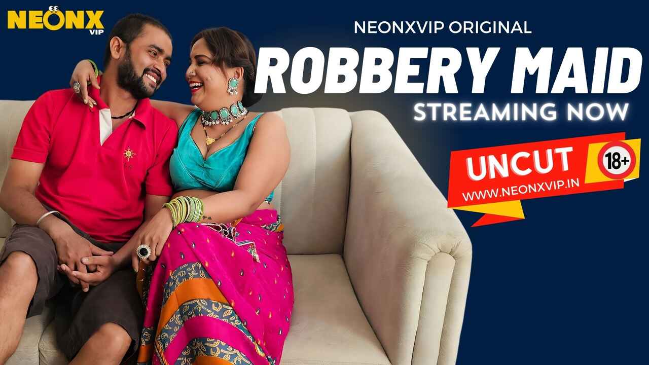 Robbery Maid 2024 Neonx Vip Originals Hindi Uncut XXX Video