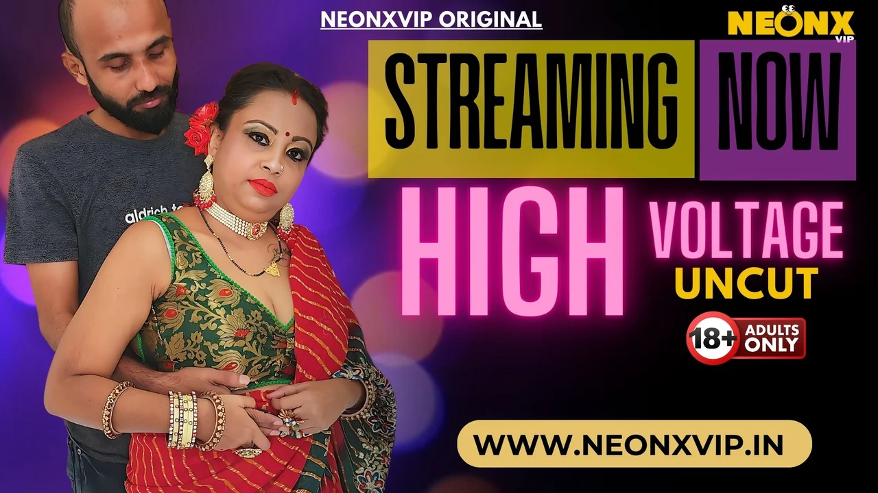 High Voltage 2024 Neonx Vip Hindi Uncut XXX Video