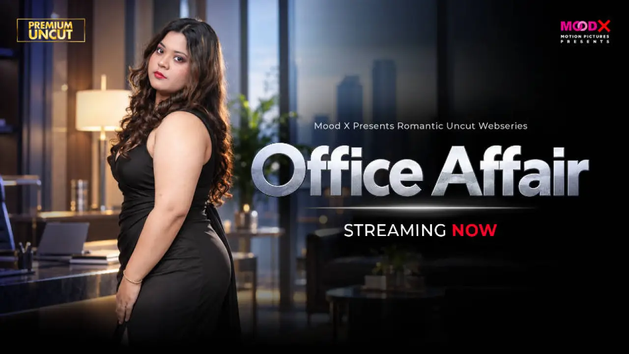 Office Affair 2026 Moodx Vip Hindi Uncut Hot Video